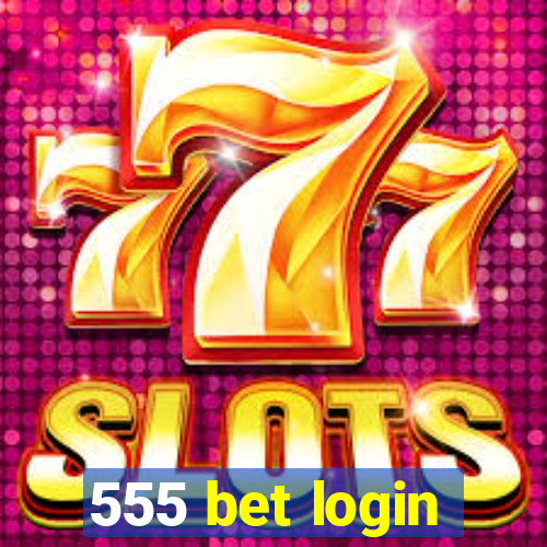 555 bet login